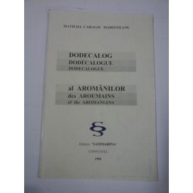 DODECALOG  al AROMANILOR (tradus in franceza si engleza)-  M. CARAGIU  MARIOTEANU